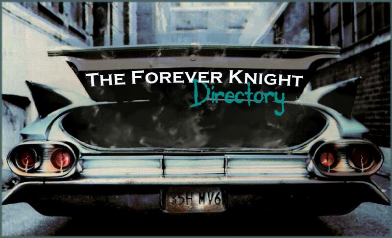 The Forever Knight Directory